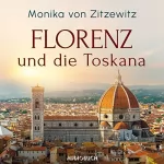 Monika von Zitzewitz: Florenz und die Toskana: 