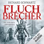 Richard Schwartz: Fluchbrecher: Eisraben-Chroniken 1
