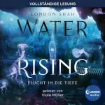 London Shah: Flucht in die Tiefe: Water Rising 1