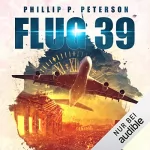 Phillip Peterson: Flug 39: 