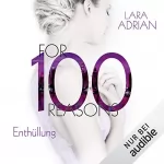 Lara Adrian: For 100 Reasons - Enthüllung: Die 100-Reihe 3