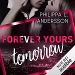 Philippa L. Andersson: Forever Yours Tomorrow: Time for Passion 3