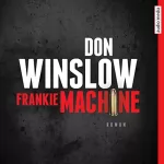 Don Winslow: Frankie Machine: 