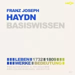 Bert Alexander Petzold: Franz Joseph Haydn (1732–1809) - Basiswissen: 