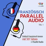 Lingo Jump: Französisch Parallel Audio: Einfach Französisch Lernen mit 501 Sätzen in Parallel Audio