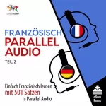 Lingo Jump: Französisch Parallel Audio - Einfach Französisch Lernen mit 501 Sätzen in Parallel Audio - Teil 2: 