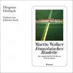 Martin Walker, Michael Windgassen - Übersetzer: Französisches Roulette: Bruno Courrèges 13