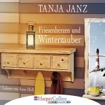 Tanja Janz: Friesenherzen und Winterzauber: 