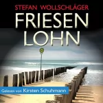 Stefan Wollschläger: Friesenlohn: Ostfriesen-Krimi: Diederike Dirks ermittelt, Volume 4