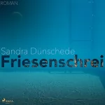 Sandra Dünschede: Friesenschrei: 