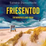 Sandra Dünschede: Friesentod: Ein Fall für Thamsen & Co. 14