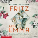 Barbara Leciejewski: Fritz und Emma: 