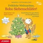 Markus Osterwalder: Fröhliche Weihnachten, Bobo Siebenschläfer!: Bobo Siebenschläfer