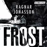 Ragnar Jónasson, Anika Wolff - Übersetzer: Frost: Die Hulda Trilogie 4