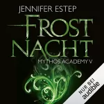 Jennifer Estep: Frostnacht: Mythos Academy 5