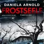 Daniela Arnold: Frostseele: 