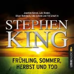 Stephen King: Frühling, Sommer, Herbst und Tod: 