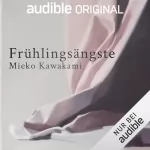 Mieko Kawakami, Katja Busson - Übersetzer: Frühlingsängste: 
