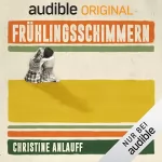 Christine Anlauff: Frühlingsschimmern: 