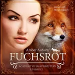 Amber Auburn: Fuchsrot: Academy of Shapeshifters 1