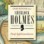 Arthur Conan Doyle: Fünf Apfelsinenkerne: Gerd Köster liest Sherlock Holmes 13