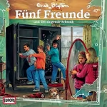 Enid Blyton, Gabriele Hartmann: Fünf Freunde und der singende Schrank: Fünf Freunde 47