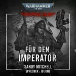 Sandy Mitchell: Für den Imperator: Warhammer 40.000 - Ciaphas Cain 1