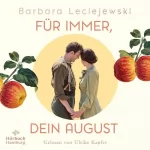 Barbara Leciejewski: Für immer, dein August: Schönborn 2