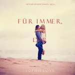 Sophie Love: Für Immer mit Dir: Die Pension in Sunset Harbor-Buch 3