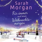 Sarah Morgan: Für immer und einen Weihnachtsmorgen: 