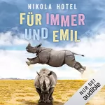 Nikola Hotel: Für immer und Emil: 