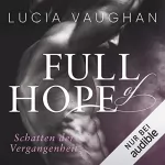 Lucia Vaughan: Full of Hope - Schatten der Vergangenheit: Hope, Joy & Faith 1