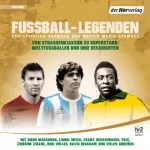 Christian Bärmann, Martin Maria Schwarz: Fußball-Legenden: Von Straßenkickern zu Superstars: Weltfußballer und ihre Geschichten