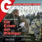 G Geschichte: G/GESCHICHTE - Die Erben der Wikinger: Die blutige Chronik der nordischen Königreiche