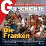 G Geschichte: G/GESCHICHTE - Die Franken: Von den Germanen zu Karl dem Großen
