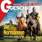 G Geschichte: G/GESCHICHTE - Die Normannen - Rastlose Eroberer, tolerante Herrscher: Von Wikingern zu Herren in Frankreich, England, Syrien