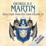 George R.R. Martin: Game of Thrones - Das Lied von Eis und Feuer 15: 