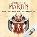 George R.R. Martin: Game of Thrones - Das Lied von Eis und Feuer 19: 