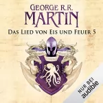 George R.R. Martin: Game of Thrones - Das Lied von Eis und Feuer 5: 