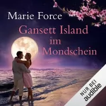 Marie Force: Gansett Island im Mondschein: Die McCarthys 12