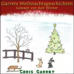 Chris Garret: Garrets Weihnachtsgeschichten: 