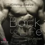 Kimmy Reeve: Gebunden: Back to Life 6