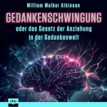 William Walker Atkinson, Yevdokiia Kharchova - Übersetzer: Gedankenschwingung oder das Gesetz der Anziehung in der Gedankenwelt: 