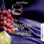 Astrid Pfister: Gefährliche Verführung: Shadows of Love 7