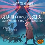 Jana Scheerer: Gefahr ist unser Geschäft: Aus den Akten der Detektei Donnerschlag 1