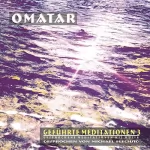 Omatar, Sven von Strauch: Geführte Meditationen 3: Gesprochene Meditationen mit Musik
