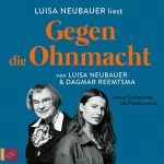 Luisa Neubauer, Dagmar Reemtsma: Gegen die Ohnmacht: Meine Großmutter, die Politik und ich