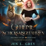 Jen L. Grey: Geheime Schicksalsgefährten: Der Wolf in mir 1