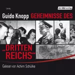 Guido Knopp: Geheimnisse des "Dritten Reichs": 