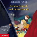 Cornelia Funke: Geheimversteck und Geisterstunde: 